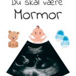 Du skal være...babyplakat 60x84 cm (A1)